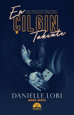 En Çılgın Takıntı- Danıelle Lorı