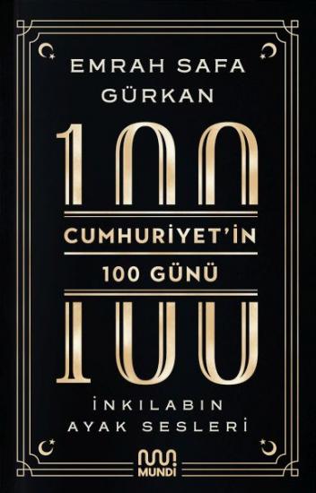 Cumhuriyetin 100 Günü İnkılabın Ayak Sesleri