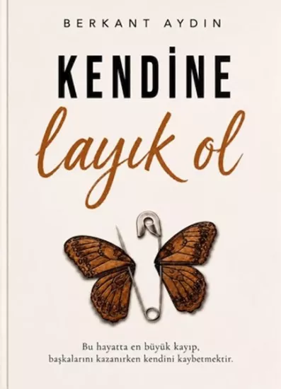 Kendine Layık Ol