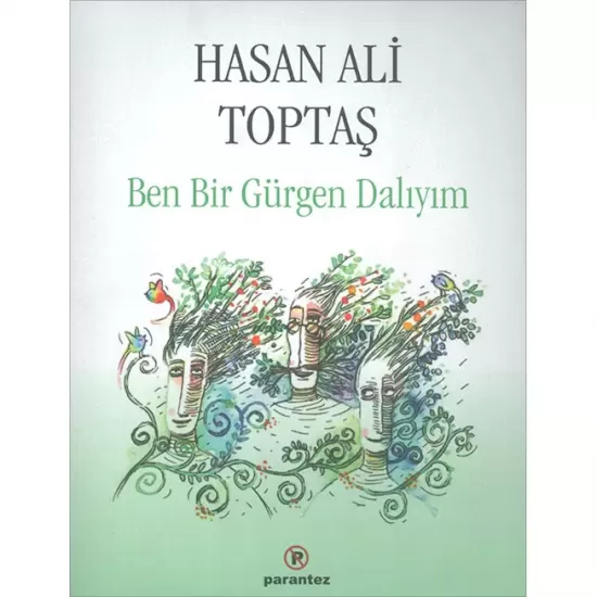 Ben Bir Gürgen Dalıyım 