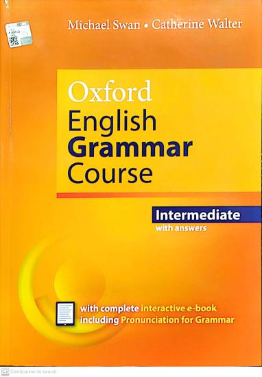 Oxford English Grammar Course Intermediate Student’s Book with Key. Revised Edition.