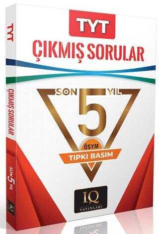 IQ YAYIN. TIPKI BAS.ÖSYM ÇIKMIŞ SOR. TYT-2020-2024