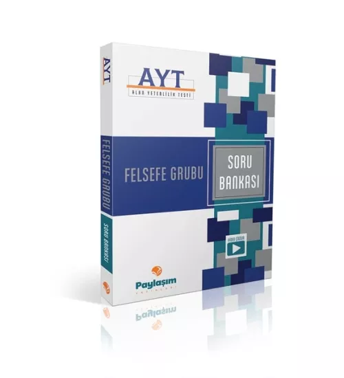 PAYLAŞIM AYT FELSEFE GRUBU SORU BANKASI