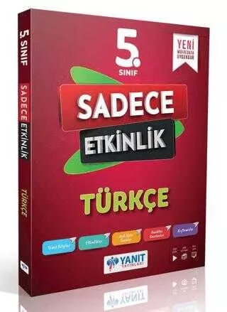 YANIT 5. SINIF TÜRKÇE SADECE ETKİNLİK YANIT 6. SINIF MATEMATİK