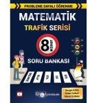 İDOL 8. SINIF  MATEMATİK SORU BANKASI( TRAFİK SERİSİ)